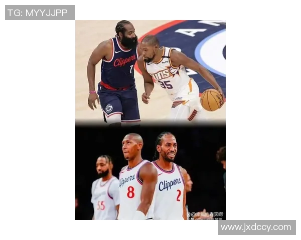 快船阵容整合逐渐明朗 开云组合迎来新赛季契机